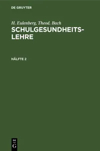 H. Eulenberg; Theod. Bach: Schulgesundheitslehre. Hälfte 2_cover