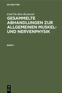 Emil Du Bois-Reymond: Gesammelte Abhandlungen zur allgemeinen Muskel- und Nervenphysik. Band 1_cover