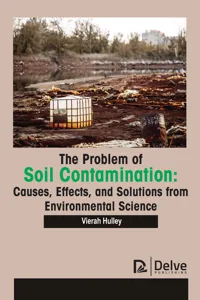 The Problem of soil contamination: Causes, effects, and solutions from environmental science_cover