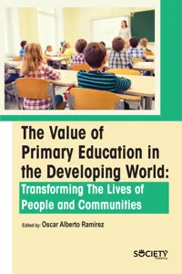 The Value of primary education in the developing world: Transforming the lives of people and communities_cover