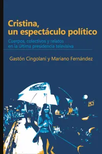 CRISTINA, UN ESPECTÁCULO POLÍTICO_cover