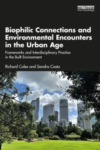Biophilic Connections and Environmental Encounters in the Urban Age_cover