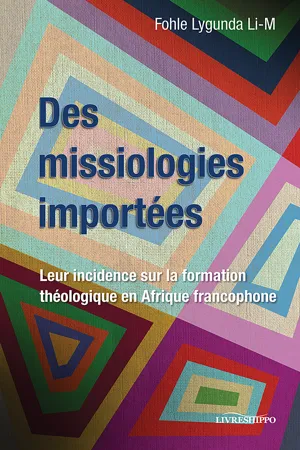 Des missiologies importées