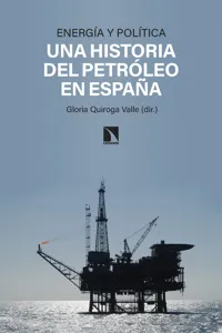 Energía y política: una historia del petróleo en España_cover