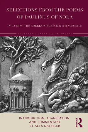 Selections from the Poems of Paulinus of Nola, including the Correspondence with Ausonius