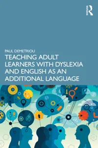 Teaching Adult Learners with Dyslexia and English as an Additional Language_cover