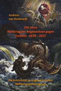 200 Jahre Weltkrieg der Angelsachsen gegen Eurasien 1820 - 2022_cover