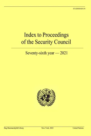 Index to Proceedings of the Security Council: Seventy-sixth Year, 2021