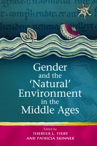 Gender and the 'Natural' Environment in the Middle Ages_cover