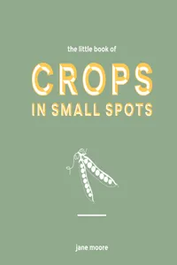 The Little Book of Crops in Small Spots_cover