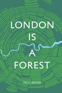 London is a Forest_cover