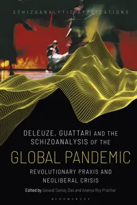 Deleuze, Guattari and the Schizoanalysis of the Global Pandemic_cover