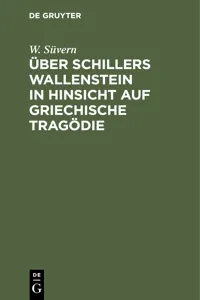 Über Schillers Wallenstein in Hinsicht auf griechische Tragödie_cover