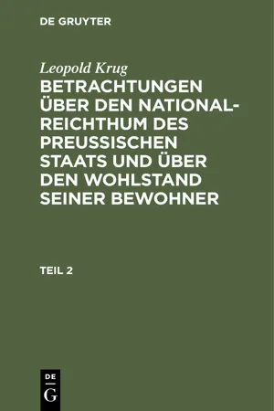 Leopold Krug: Betrachtungen über den National-Reichthum des preussischen Staats und über den Wohlstand seiner Bewohner. Teil 2