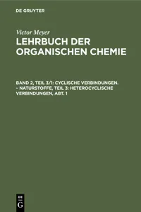 Cyclische Verbindungen. – Naturstoffe, Teil 3: Heterocyclische Verbindungen, Abt. 1_cover