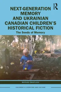 Next-Generation Memory and Ukrainian Canadian Children's Historical Fiction_cover