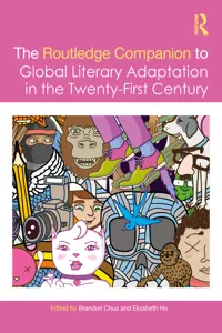 The Routledge Companion to Global Literary Adaptation in the Twenty-First Century_cover