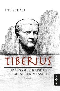 Tiberius. Grausamer Kaiser - tragischer Mensch_cover