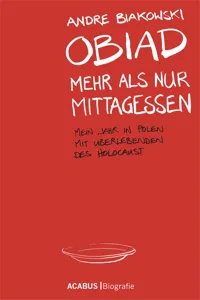 Obiad - Mehr als nur Mittagessen. Mein Jahr in Polen mit Überlebenden des Holocaust_cover