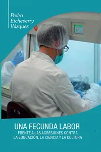 Una fecunda labor frente a las agresiones contra la educación, la ciencia y la cultura_cover