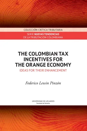 The Colombian tax incentives for the orange economy : ideas for their enhancement