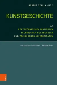 Kunstgeschichte an Polytechnischen Instituten, Technischen Hochschulen und Technischen Universitäten_cover