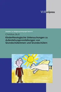 Kindertheologische Untersuchungen zu Auferstehungsvorstellungen von Grundschülerinnen und Grundschülern_cover