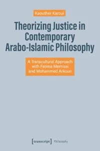 Theorizing Justice in Contemporary Arabo-Islamic Philosophy_cover