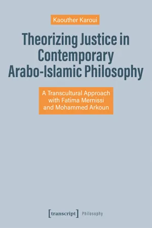 Theorizing Justice in Contemporary Arabo-Islamic Philosophy