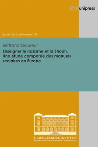 Enseigner le nazisme et la Shoah. Une étude comparée des manuels scolaires en Europe_cover