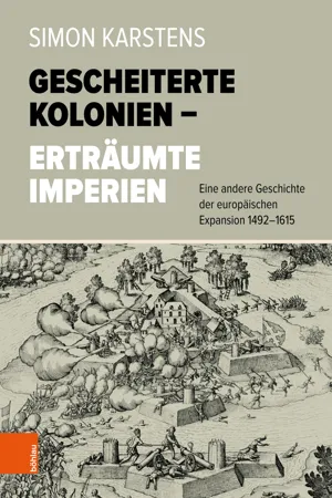 Gescheiterte Kolonien – Erträumte Imperien