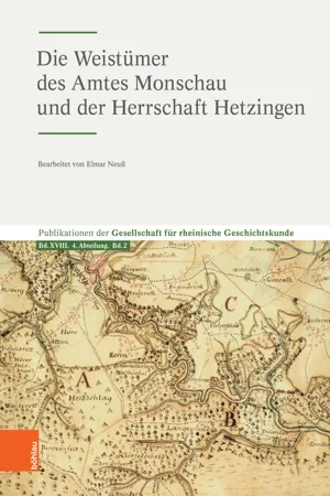 Die Weistümer des Amtes Monschau und der Herrschaft Hetzingen