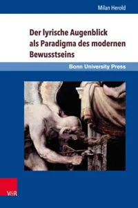 Der lyrische Augenblick als Paradigma des modernen Bewusstseins_cover