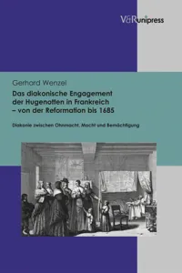 Das diakonische Engagement der Hugenotten in Frankreich – von der Reformation bis 1685_cover