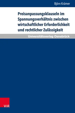 Preisanpassungsklauseln im Spannungsverhältnis zwischen wirtschaftlicher Erforderlichkeit und rechtlicher Zulässigkeit