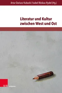 Literatur und Kultur zwischen West und Ost_cover