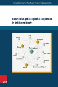 Entwicklungsbiologische Totipotenz in Ethik und Recht_cover