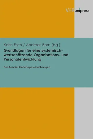 Grundlagen für eine systemisch-wertschätzende Organisations- und Personalentwicklung