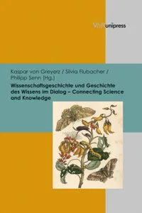 Wissenschaftsgeschichte und Geschichte des Wissens im Dialog – Connecting Science and Knowledge_cover