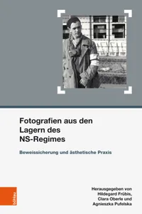 Fotografien aus den Lagern des NS-Regimes_cover