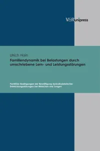 Familiendynamik bei Belastungen durch umschriebene Lern- und Leistungsstörungen_cover