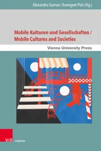 Mobile Kulturen und Gesellschaften / Mobile Cultures and Societies_cover