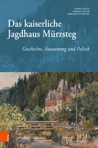 Das kaiserliche Jagdhaus Mürzsteg_cover