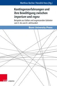 Kontingenzerfahrungen und ihre Bewältigung zwischen imperium und regna_cover