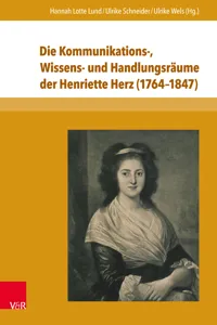 Die Kommunikations-, Wissens- und Handlungsräume der Henriette Herz_cover