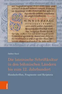 Die lateinische Schriftkultur in den böhmischen Ländern bis zum 12. Jahrhundert_cover
