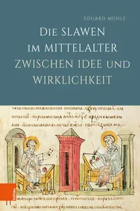 Die Slawen im Mittelalter zwischen Idee und Wirklichkeit_cover