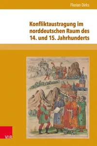 Konfliktaustragung im norddeutschen Raum des 14. und 15. Jahrhunderts_cover