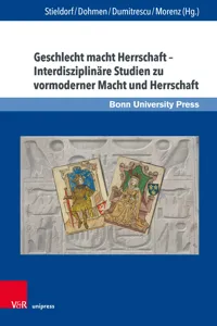 Geschlecht macht Herrschaft – Interdisziplinäre Studien zu vormoderner Macht und Herrschaft_cover