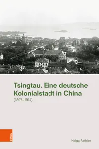 Tsingtau. Eine deutsche Kolonialstadt in China_cover